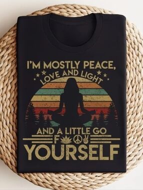 Black Graphic Tee "I'm Mostly Peace".... Funny Top. 100% Cotton